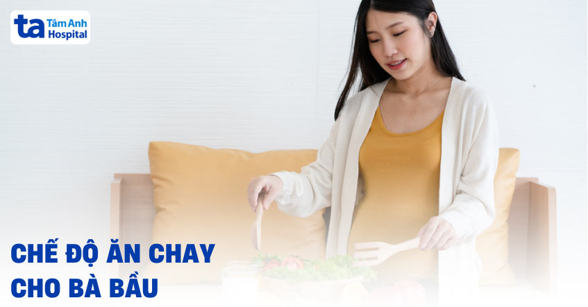 chế độ ăn chay cho bà bầu