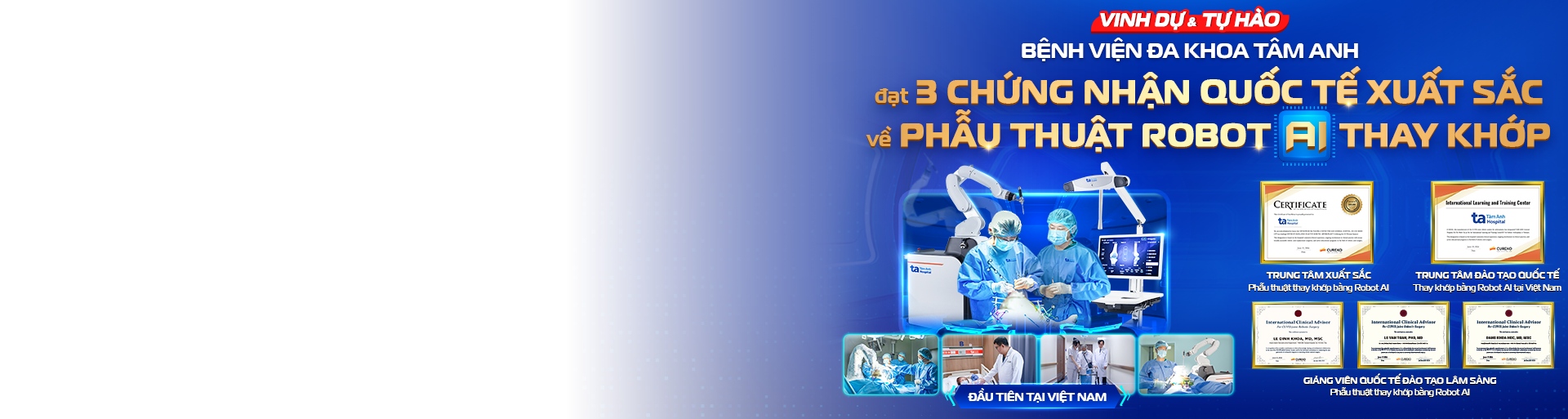 Bệnh viện đa khoa Tâm Anh được trao 3 chứng nhận quốc tế phẫu thuạt robot thay khớp