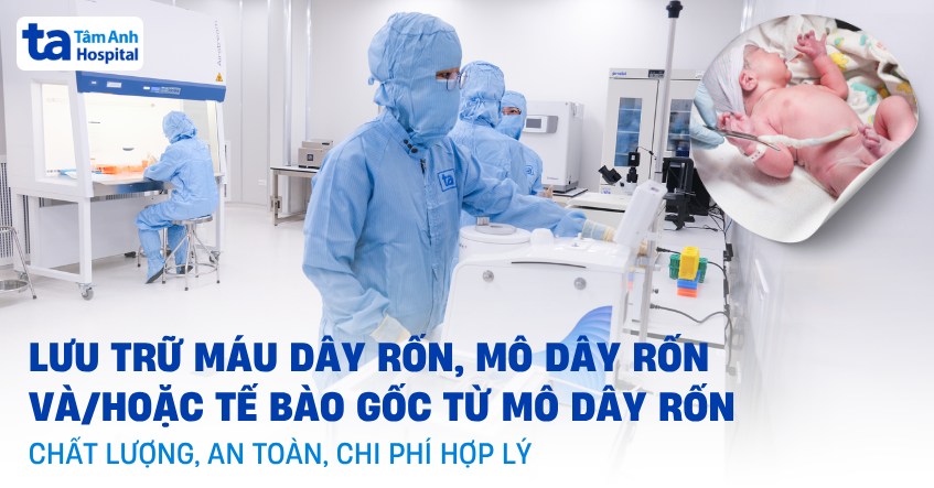 Lưu trữ máu dây rốn, mô dây rốn và/hoặc tế bào gốc từ mô dây rốn