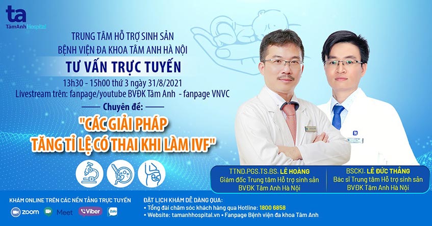 Tư vấn: Các giải pháp làm tăng tỉ lệ có thai khi làm IVF