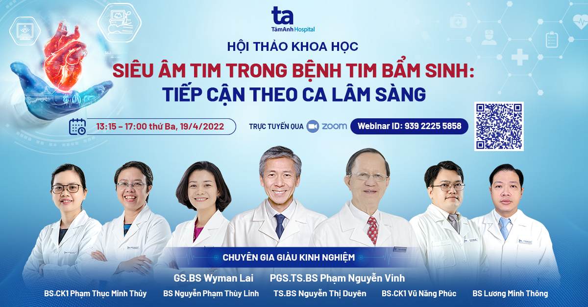Hội thảo khoa học </p> Siêu âm tim trong bệnh tim bẩm sinh: Tiếp cận theo ca lâm sàng