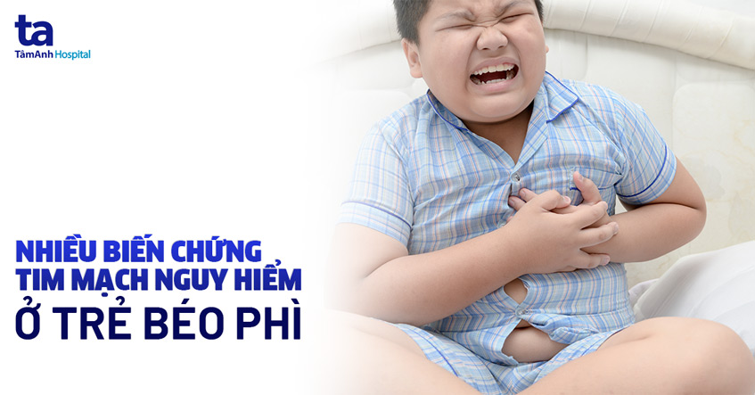 Nhiều biến chứng tim mạch nguy hiểm ở trẻ béo phì