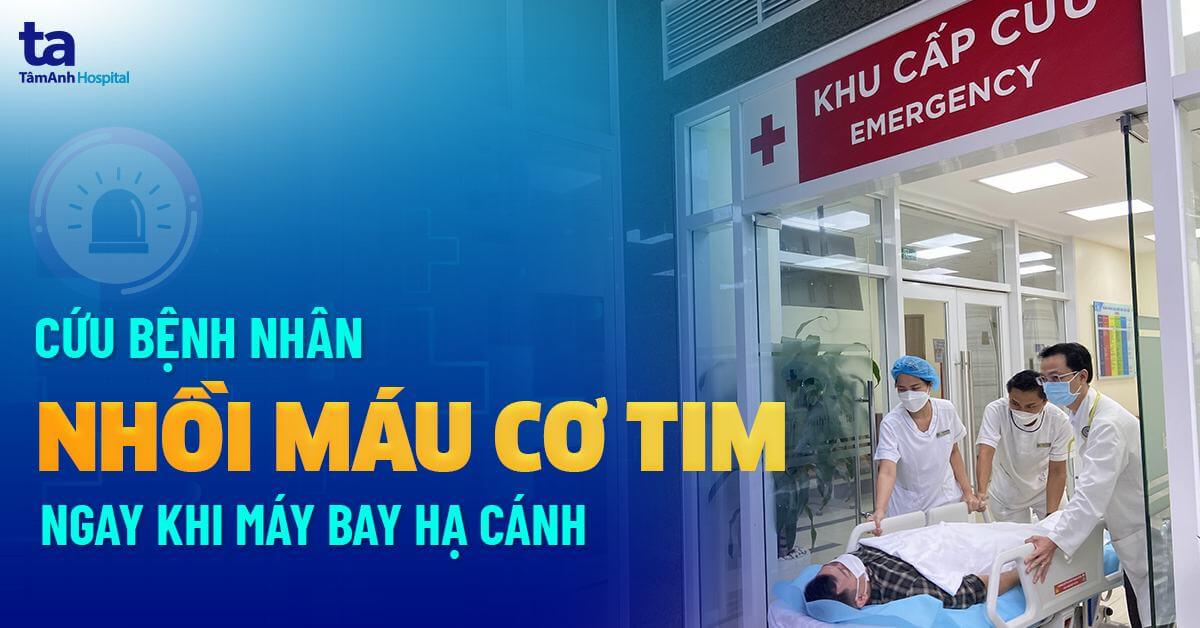 Cứu bệnh nhân nhồi máu cơ tim ngay khi máy bay hạ cánh