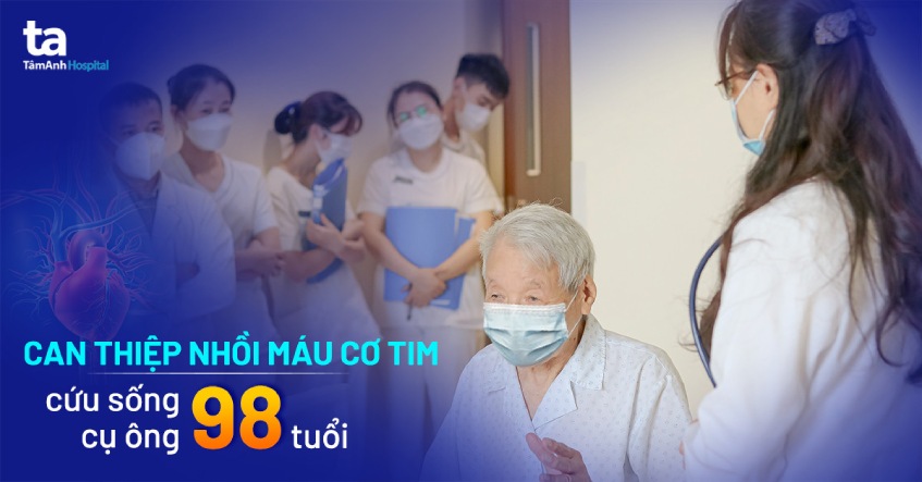 Can thiệp cứu sống kịp thời cụ ông 98 tuổi bị nhồi máu cơ tim