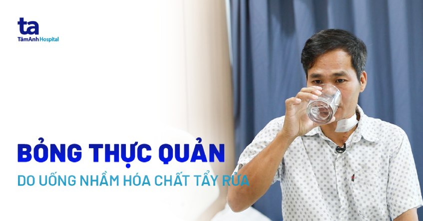 bị bỏng thực quản do