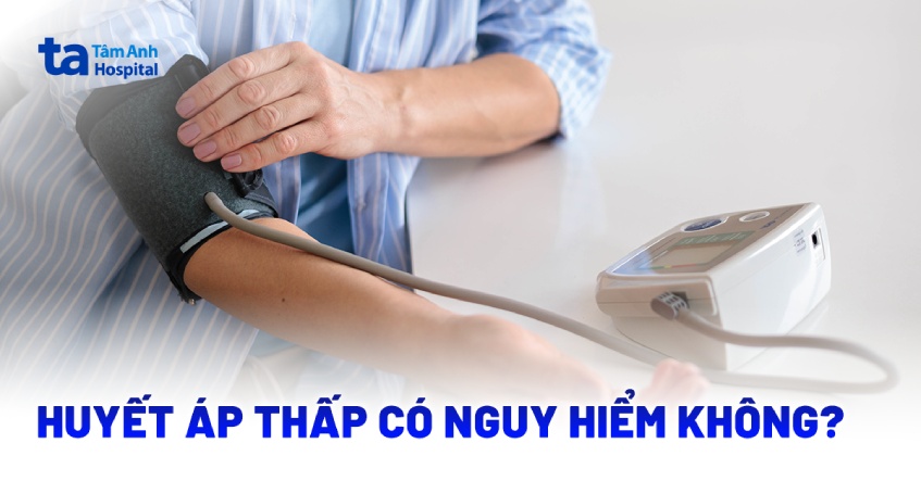 Huyết áp thấp do nguyên nhân gì? Triệu chứng và phòng ngừa