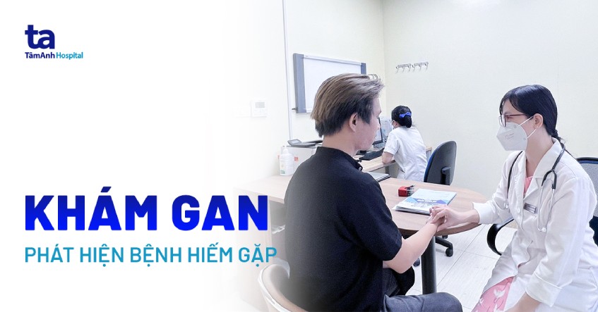 khám gan phát hiện bệnh gì