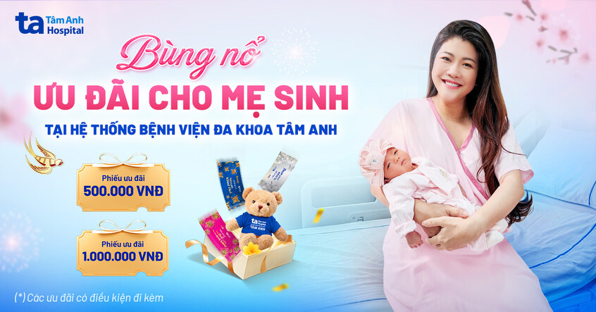 ưu đãi cho mẹ sinh con tại tâm anh