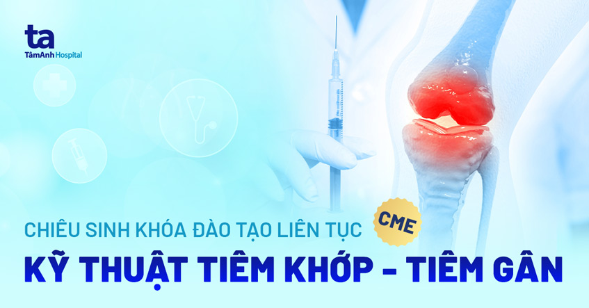 Chiêu sinh Khóa đào tạo “Kỹ thuật tiêm khớp – tiêm gân” khóa 4