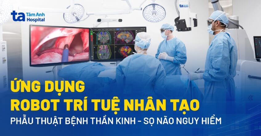 Ra mắt robot mổ não duy nhất Việt Nam tại Bệnh viện Đa khoa Tâm Anh TP.HCM