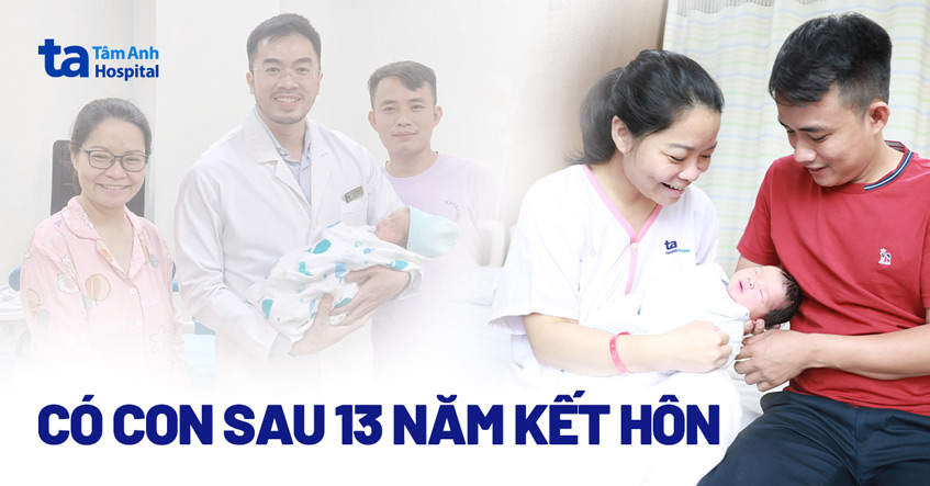 Cặp vợ chồng có con đầu lòng sau 13 năm kết hôn