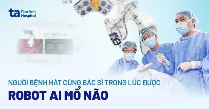 người bệnh hát trong lúc được robot ai mổ não