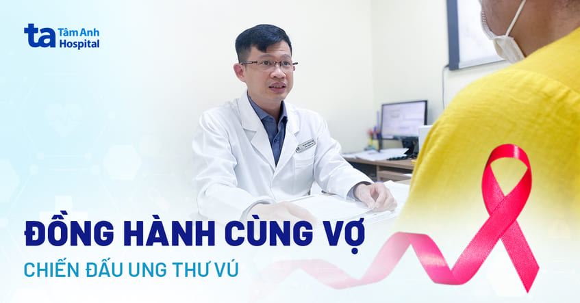 Đồng hành cùng vợ chiến đấu ung thư vú