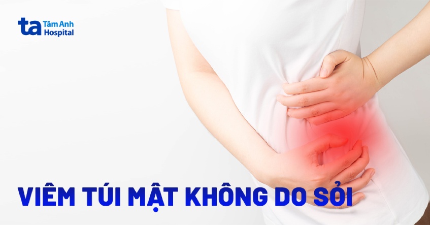 viêm túi mật không sỏi