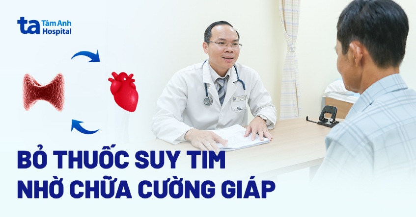 Bỏ thuốc suy tim nhờ chữa cường giáp