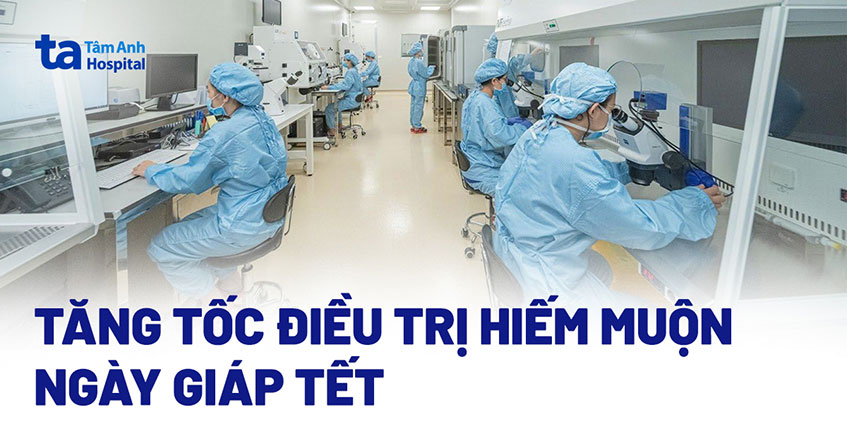 Tăng tốc điều trị hiếm muộn đón con sinh năm “Rồng”