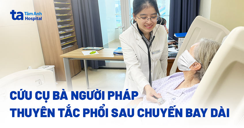 Cụ bà người Pháp thuyên tắc phổi khi nhập cảnh Tân Sơn Nhất