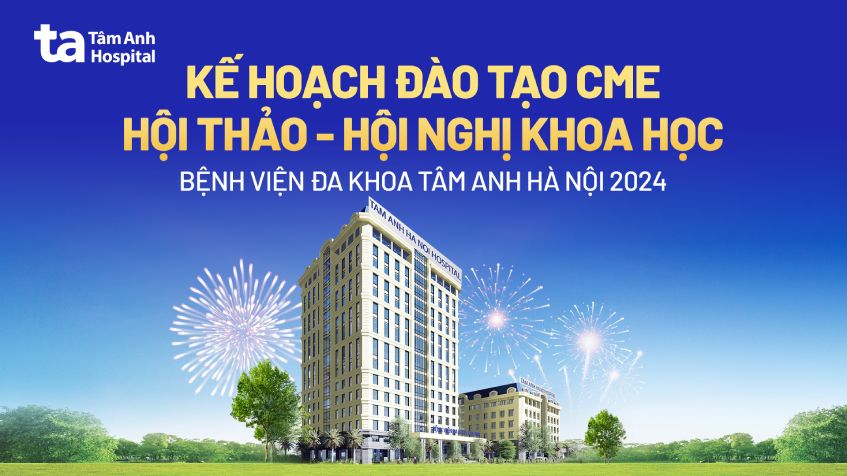 Kế hoạch tổ chức các khóa đào tạo y khoa liên tục, các hội thảo/hội nghị, tập huấn năm 2024