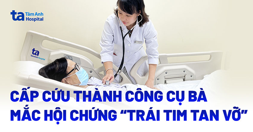 Tưởng nhồi máu cơ tim hóa hội chứng trái tim tan vỡ