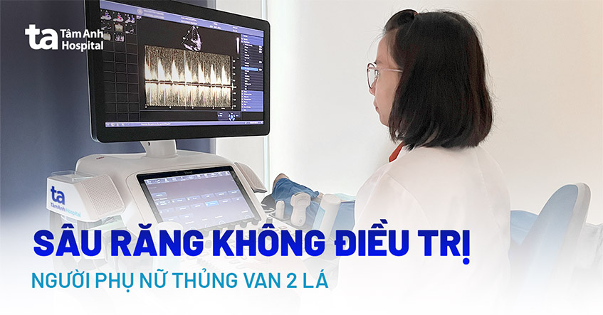 Vi khuẩn sâu răng ăn van tim