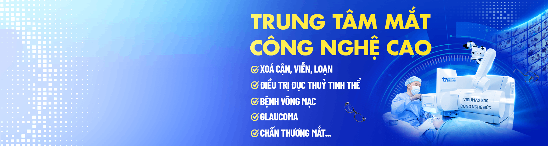 Banner giới thiệu Trung Tâm Mắt Công nghệ cao