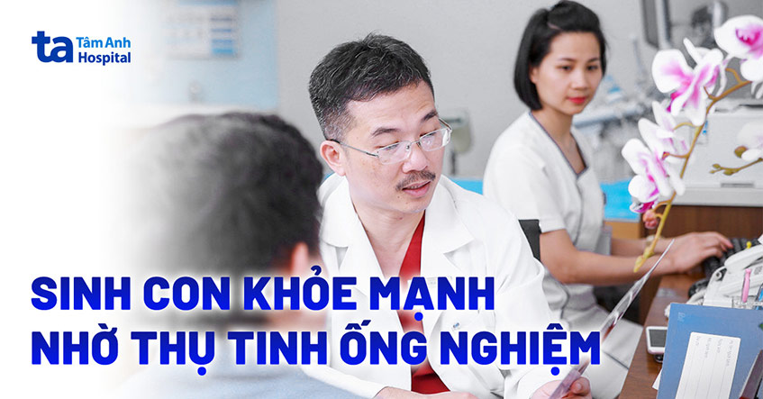 Bất thường di truyền vẫn sinh con khỏe mạnh nhờ IVF