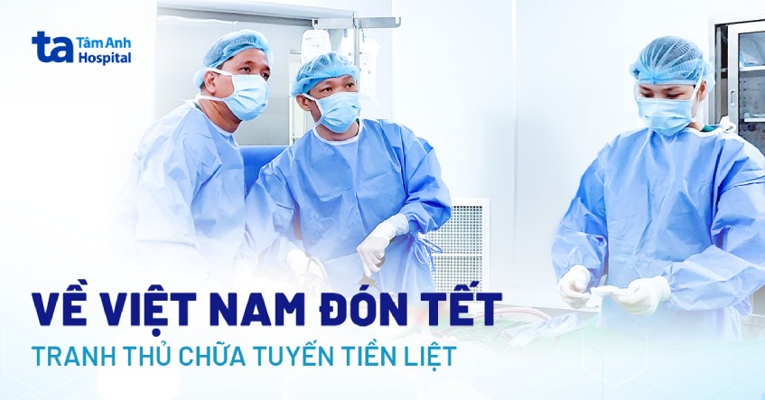Về Việt Nam đón Tết, tranh thủ điều trị tuyến tiền liệt