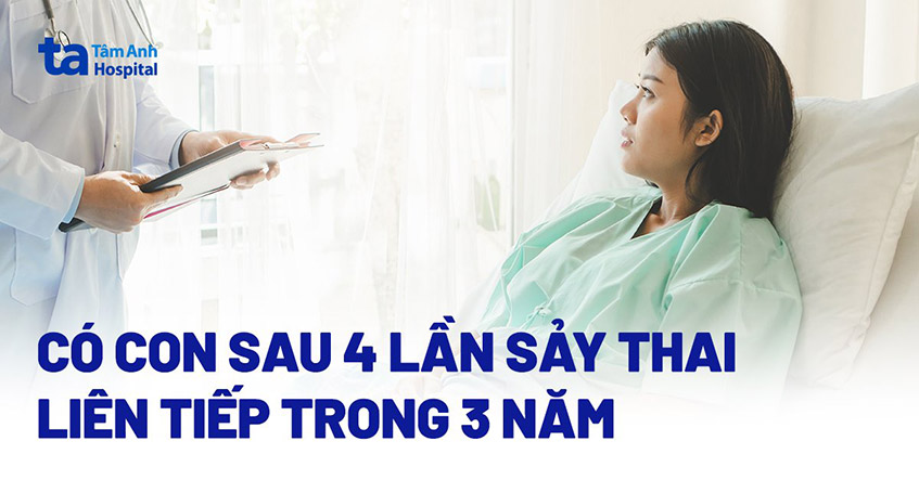 Cô gái sảy thai liên tiếp 4 lần trong 3 năm