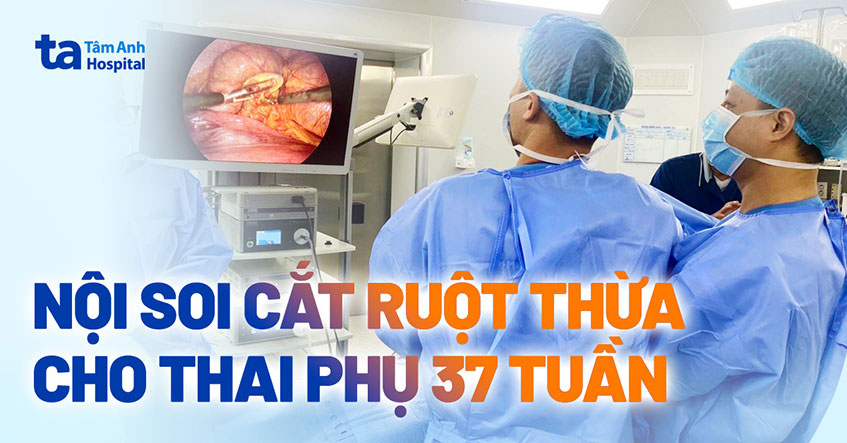 nội soi cắt ruột thừa cho thai phụ