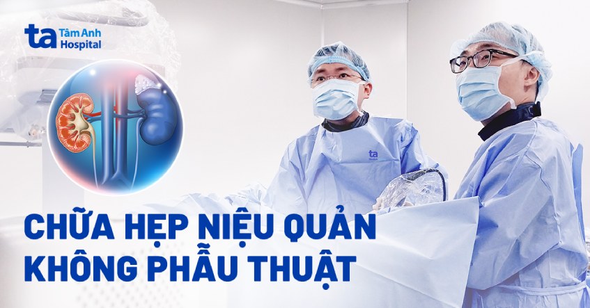 Chữa hẹp niệu quản không phẫu thuật