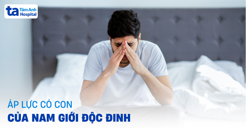 Áp lực có con của nam giới độc đinh