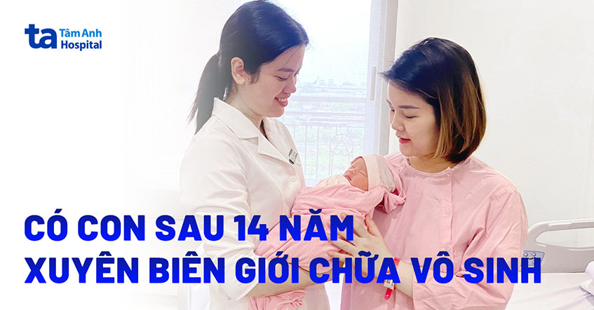Có con sau 14 năm xuyên biên giới chữa vô sinh