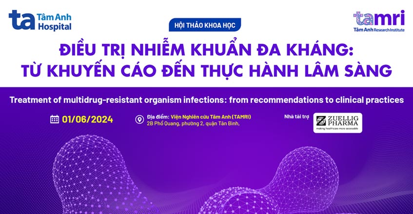 Hội thảo “Điều trị nhiễm khuẩn đa kháng: Từ khuyến cáo đến thực hành lâm sàng”