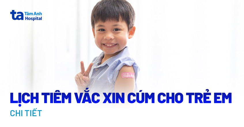 Lịch tiêm vắc xin cúm cho trẻ em chi tiết, cha mẹ nên biết