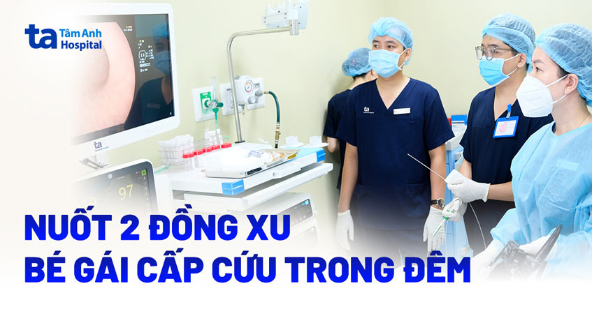Nuốt 2 đồng xu bé gái cấp cứu trong đêm