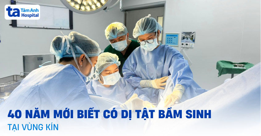 40 năm mới biết cơ quan sinh dục có u bẩm sinh