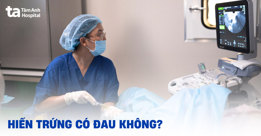 Hiến trứng có đau không? Cảm giác kéo dài bao lâu? [GIẢI ĐÁP]