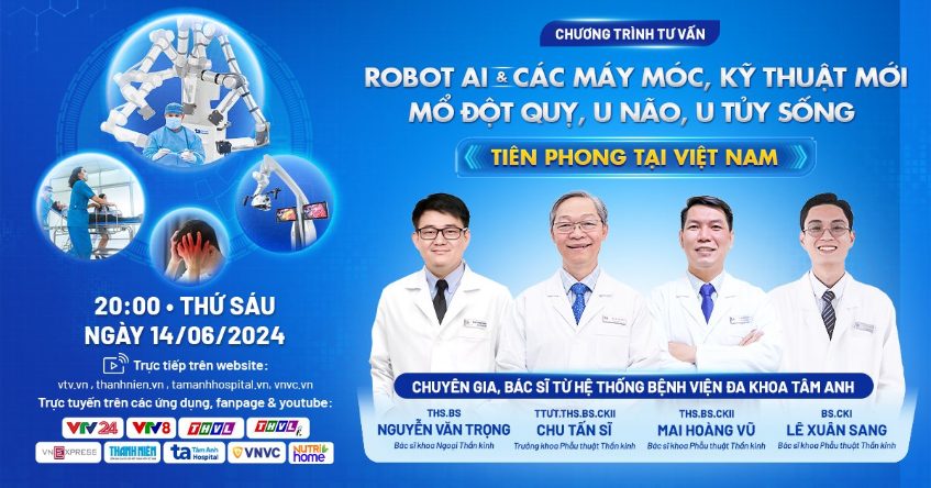 Robot AI và các máy móc, kỹ thuật mới mổ đột quỵ, u não, u tủy sống hiệu quả vượt trội