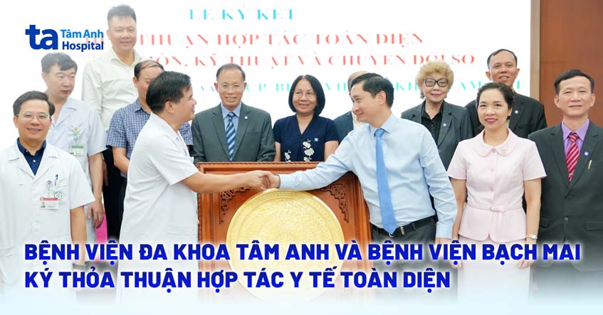 Bệnh viện Đa khoa Tâm Anh và Bệnh viện Bạch Mai ký thỏa thuận hợp tác y tế toàn diện