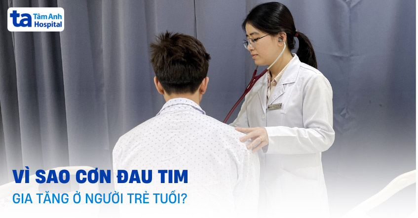 Vì sao cơn đau tim gia tăng ở người trẻ tuổi?