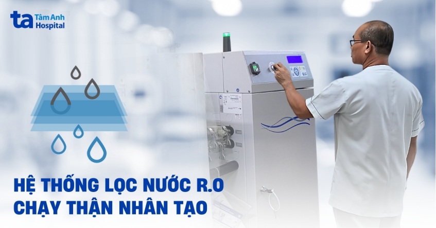Hệ thống lọc nước RO chạy thận nhân tạo: Quy trình lắp đặt, cấu tạo