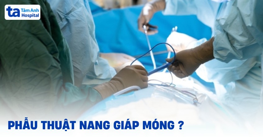 Phẫu thuật nang giáp móng