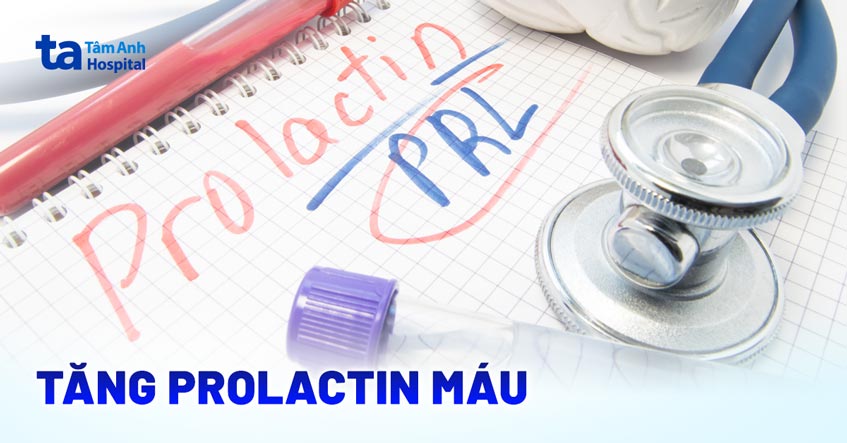 tăng prolactin máu