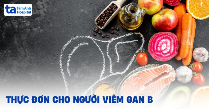 Thực đơn cho người viêm gan B giúp cải thiện tình trạng bệnh
