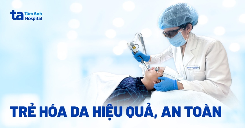 trẻ hóa da hiệu quả an toàn bvđk tâm anh