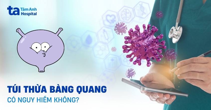 Túi thừa bàng quang có nguy hiểm không? Biện pháp ngăn ngừa