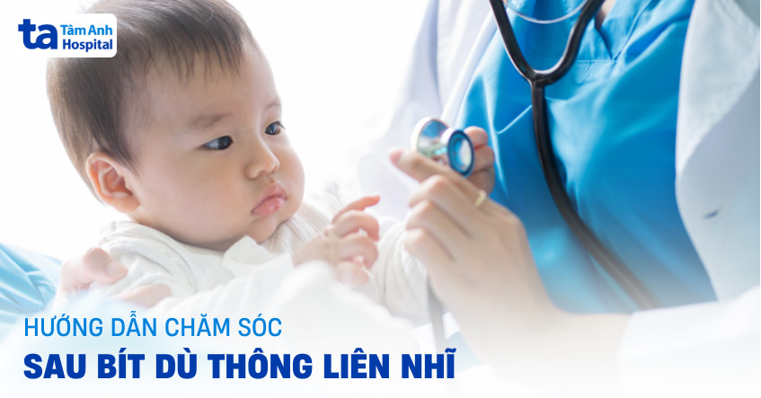 Chăm sóc sau bít dù thông liên nhĩ cần lưu ý gì để nhanh hồi phục?