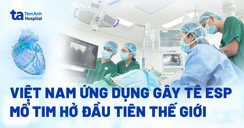 Bác sĩ Việt Nam phối hợp chuyên gia quốc tế thực hiện kỹ thuật gây tê mổ tim hở không đau đầu tiên thế giới