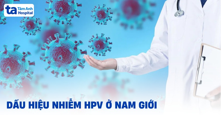dấu hiệu nhiễm hpv ở nam giới