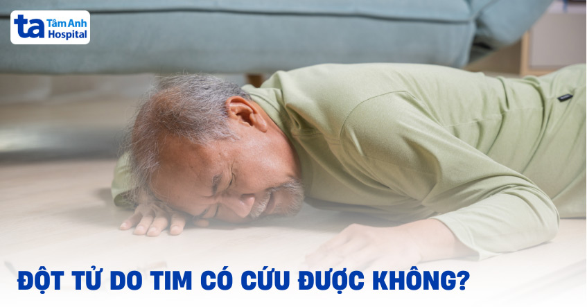Đột tử do tim: Nguyên nhân, triệu chứng, chẩn đoán và phòng ngừa